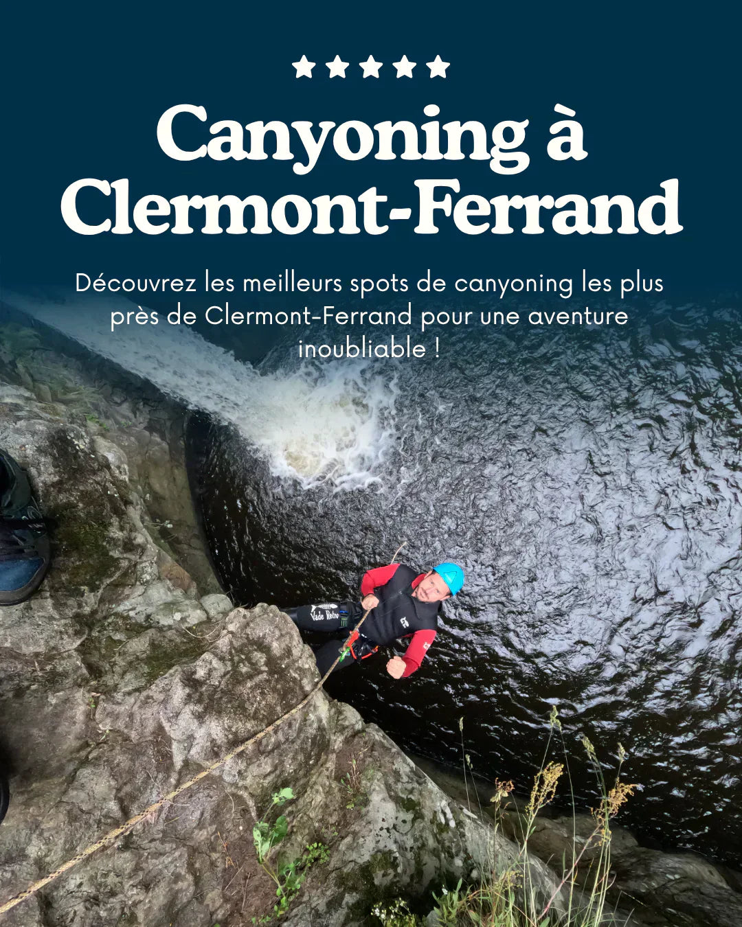 canyoning près de clermont-ferrand spots fellaventure auvergne
